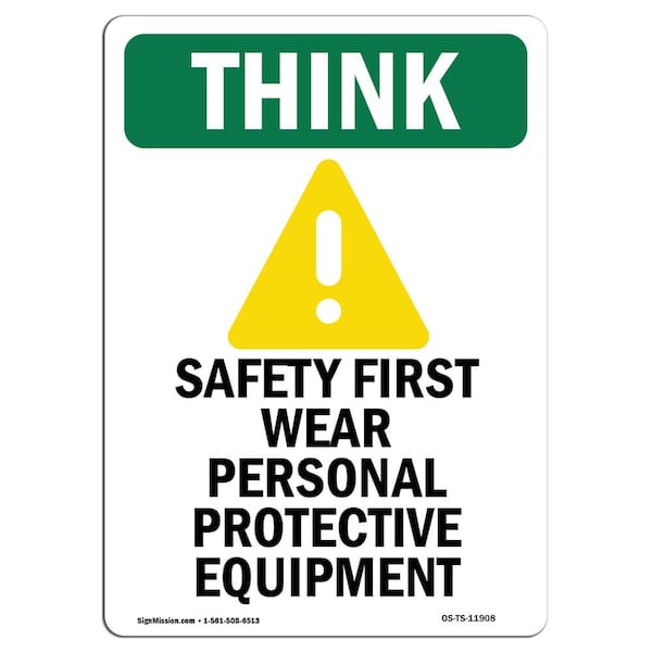 OSHA THINK Sign, Wear Personal W/ Symbol, 18in X 12in Aluminum, 12" W, 18" H, Portrait